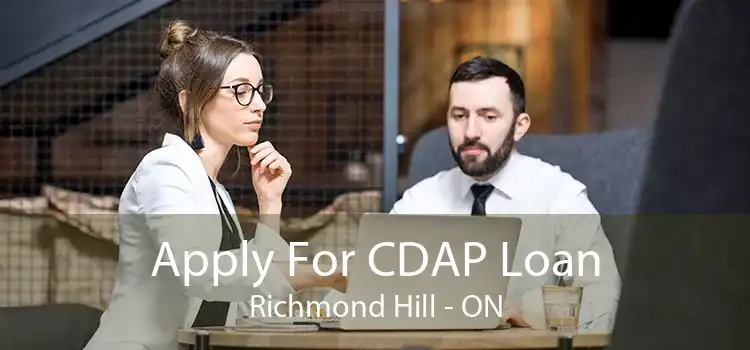 Apply For CDAP Loan Richmond Hill - ON